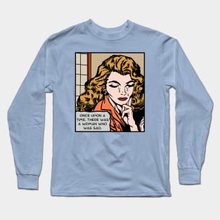 Comic Woman Was Sad Long Sleeve T-Shirt